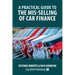 A Practical Guide to the Mis-Selling of Car Finance