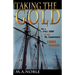 Taking the Gold: On a Tall Ship in the St. Lawrence 1000 Islands