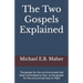 The Two Gospels Explained: The gospel for the uncircumcised had been committed to Paul, as the gospel for the circumcised was to Peter