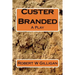 Custer Branded