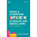 Doing a Literature Review in Health and Social Care: A Practical Guide