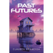 Past Futures