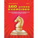 160 Chess Exercises for Beginners and Intermediate Players in Two Moves, Part 1