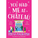 You Had Me at Chateau