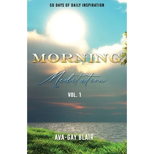 Morning Meditation: 50 Days of Daily Inspiration