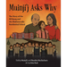 Muinji'j Asks Why: The Story of the Mi'kmaq and the Shubenacadie Residential School
