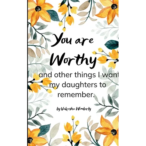 You Are Worthy
