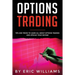 Options Trading: Tips and Tricks to Learn all about Options Trading and upscale your Income