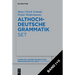 [Set: Althochdeutsche Grammatik I ] II]