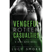 Vengeful Rotten Casualties