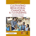 Cultivating Behavioral Change in K-12 Students: Team-Based Intervention and Support Strategies