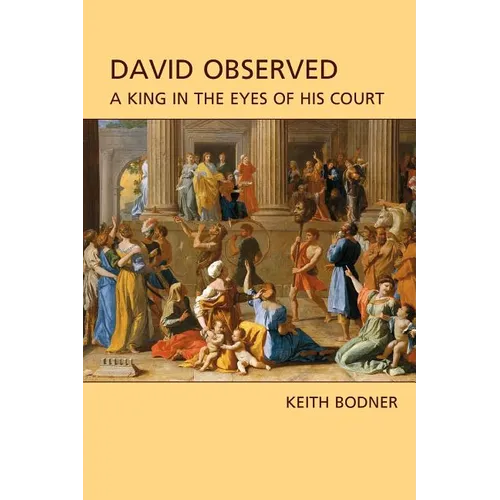 David Observed: A King in the Eyes of His Court