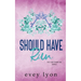 Should Have Run: A Small Town Single Dad Romance