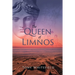 The Queen of Limnos
