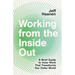 Working from the Inside Out: A Brief Guide to Inner Work That Transforms Our Outer World