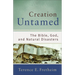 Creation Untamed: The Bible, God, and Natural Disasters