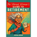 The Vibrant Woman's Guide to Retirement: Embrace the Opportunity to Forge Meaningful Relationships and Cultivate a Life Rich With Purpose, Laughter, a