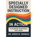 Specifically Designed Instruction in Action: Classroom Strategies that Work