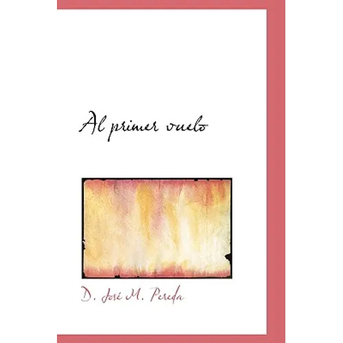 Al Primer Vuelo - Hardcover