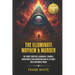 The Illuminati Mayhem & Murder: (2 Books in 1) The Secret Societies, Bloodlines, Symbols, Conspiracies and Assassinations in the Quest for a New World