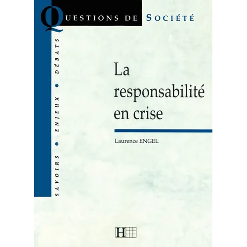 La responsabilité en crise