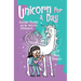 Unicorn for a Day: Another Phoebe and Her Unicorn Adventure Volume 18