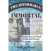 The Affordable Immortal: Maybe You Can Beat Death and Taxes