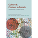 Culture and Content in French: Frameworks for Innovative Curricula