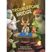 A Troublesome Bridge