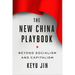 The New China Playbook: Beyond Socialism and Capitalism