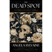The Dead Spot: Stories of Lost Girls