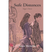 Safe Distances: Sage's Story