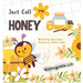 Just Call Me Honey