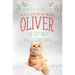 Oliver the Cat Who Saved Christmas: The Tale of a Little Cat with a Big Heart