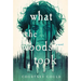 What the Woods Took