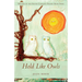 Hold Like Owls