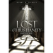 Lost In Christianity - Dare Ask Why: A 'Layman's' Perspective