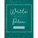 The Write Plan: A Guided Notebook for Writers