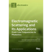 Electromagnetic Scattering and Its Applications: From Low Frequencies to Photonics