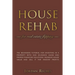 House Rehab for Real Estate Flipping: The Beginners Tutorial for Investing in a Property With Due Diligence Guide and Proper Financing Solutions, Incr