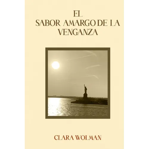 El Sabor Amargo de la Venganza