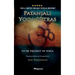 Patanjali Yoga Sutras - To Be Present in Yoga: BRAND NEW! Translation and comments by Jan Fahleman