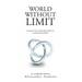 World Without Limit: A Journey from Unbounded Misfortune to Unlimited Possibility