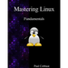 Mastering Linux - Fundamentals