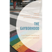 The Gayborhood: From Sexual Liberation to Cosmopolitan Spectacle