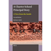 A Charter School Principal Story: A View from the Inside (Second Edition)