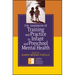 The Handbook of Training and Practice in Infant and Preschool Mental Health