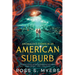 Anomalous Events in an American Suburb