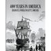 400 Years In America ( Hadley, Ford, Collett, Smead )