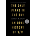 The Only Plane in the Sky: An Oral History of 9/11